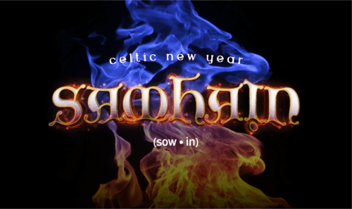 Text graphic that reads, "celtic new year samhain (sow - in)"